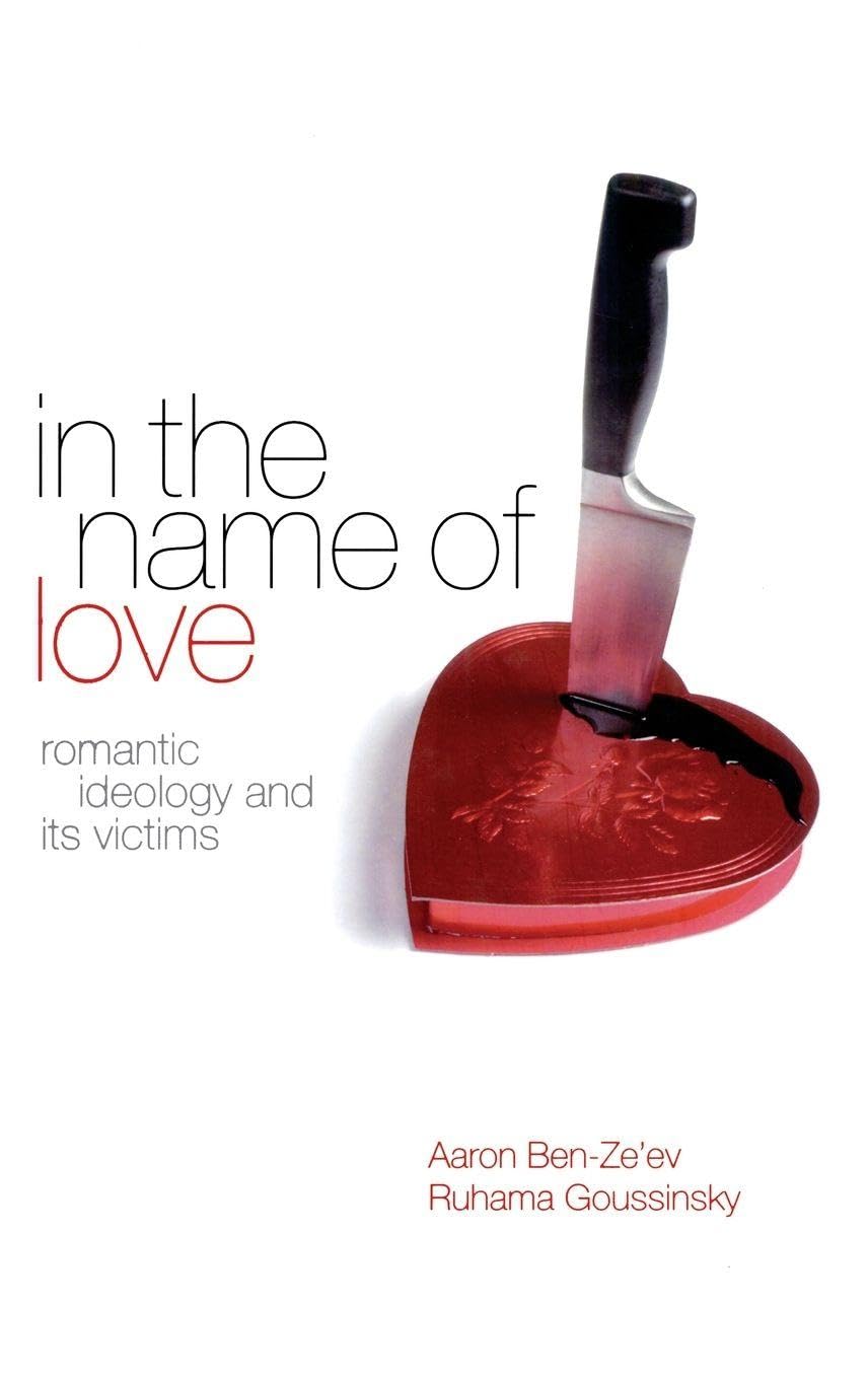 In the Name of Love: Romantic Ideology and Its Victims