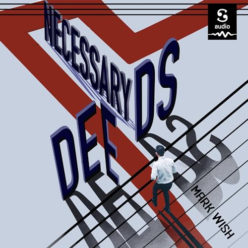 Necessary Deeds by Mark Wish episode artwork