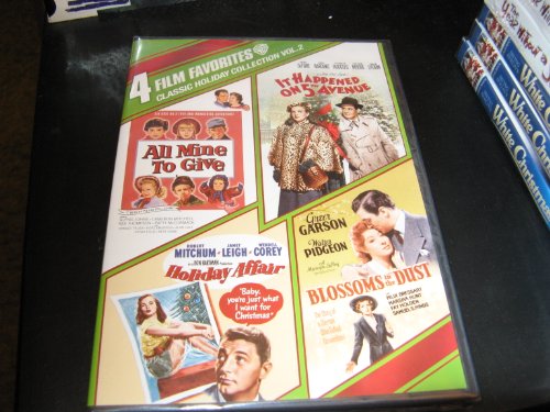 4 Film Favorites: Classic Holiday Vol. 2 (All Mine to Give, Blossoms in the Dust, Holiday Affair, It Happened on 5th Avenue)