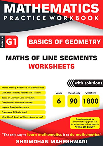 Mathematics Practice Workbook: Basics of Geometry - Maths of Line Segments (English Edition)