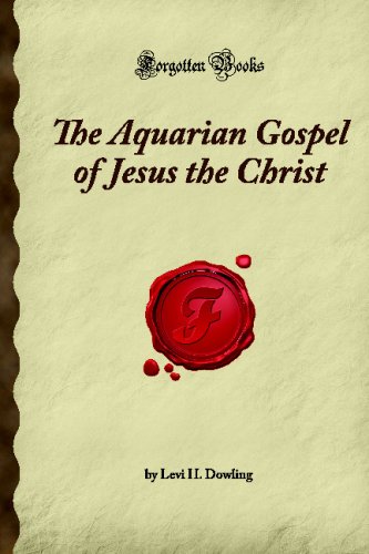 The Aquarian Gospel of Jesus the Christ: (Forgo... 1605063177 Book Cover