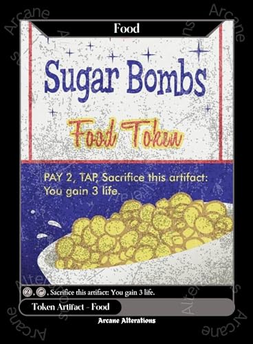 Arcane Alterations Food Token Sugar Bombs Fallout Crossover - Altered Art Custom Proxy Cards