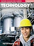 Oxford English for Careers: Technology 2: Technology 2: Student's Book