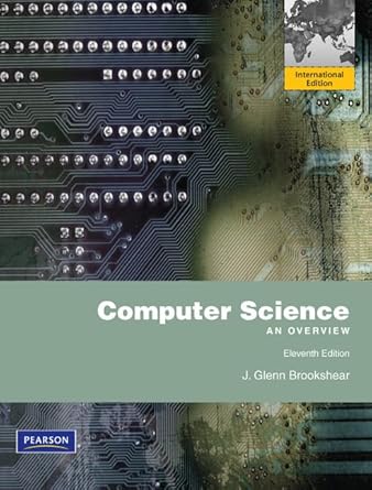 Computer Science: An Overview: J. Glenn Brookshear: 9780273751397 ...