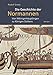 Produktbild Die Geschichte der Normannen: Von Wikingerhäuptlingen zu Königen Siziliens