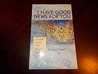 I Have Good News for You: A Bible Study That Changes Lives 0964212226 Book Cover