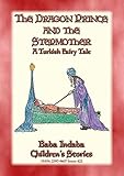  THE DRAGON PRINCE AND THE STEPMOTHER - A Persian Fairytale: Baba Indaba’s Children\'s Stories - Issue 422 (Baba Indaba Children\'s Stories) (English Edition)