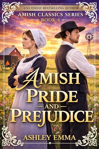 Amish Pride and Prejudice: The Amish Classics Series: Book 4