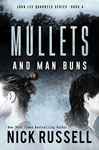 Mullets And Man Buns (John Lee Quarrels Book 4)