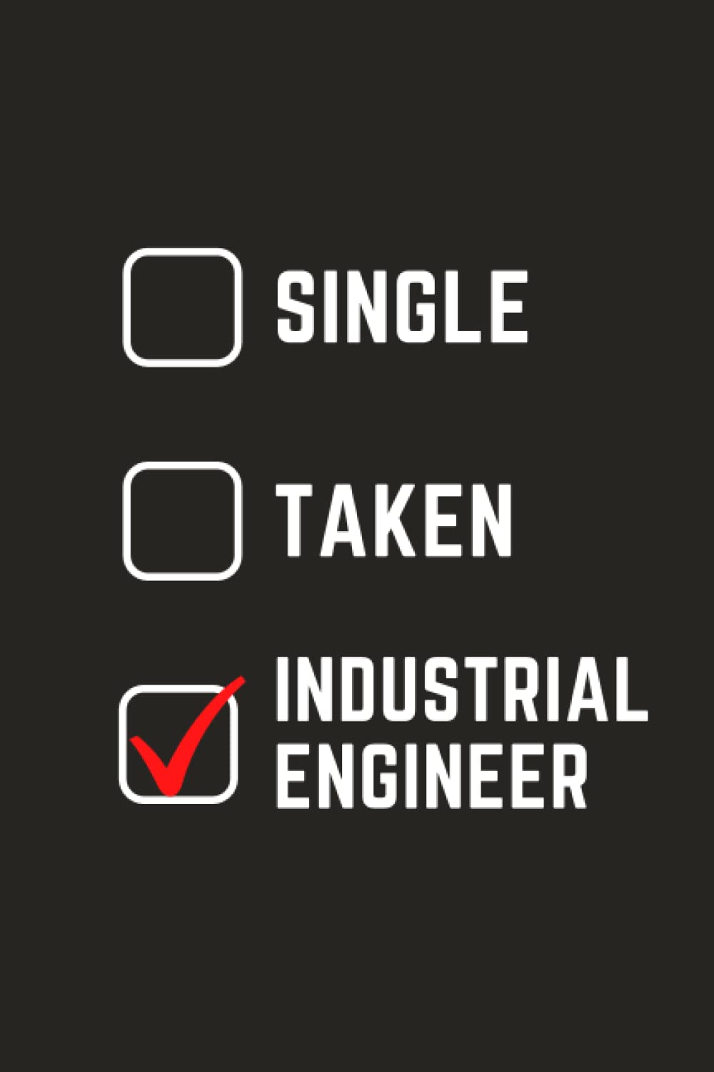 Industrial Engineer Gifts: Industrial Engineer Notebook | Gift for Industrial Engineering Students | Funny Gag Humor Journal Present for Industrial ... Blank Lined Diary for Systems Engineer