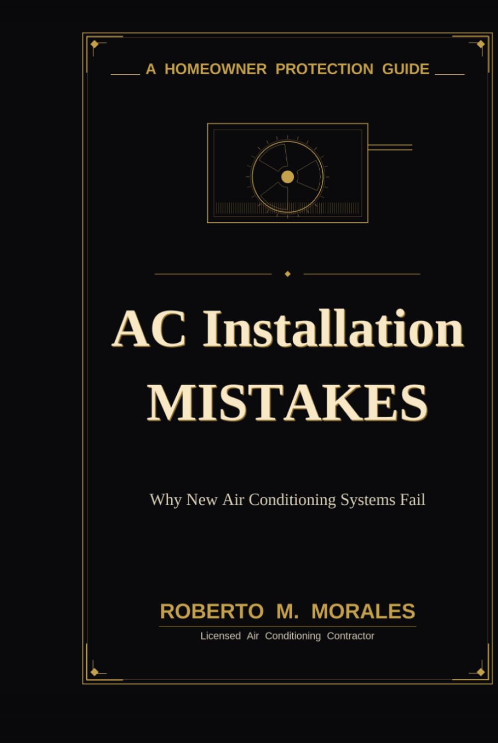 AC Installation Mistakes: Why New Air Conditioning Systems Fail
