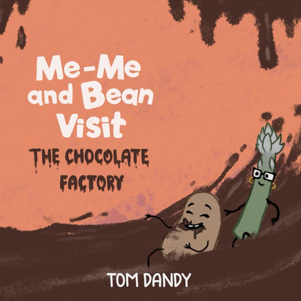 Me-Me and Bean Visit: The Chocolate Factory (Adventures of Me-me and Bean)