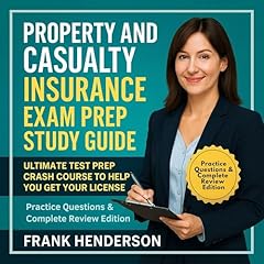 Property and Casualty Insurance Exam Prep Study Guide Audiolibro Por Frank Henderson arte de portada