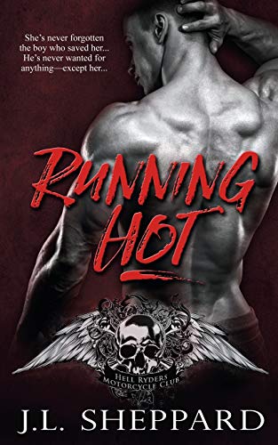 Running Hot (Hell Ryders MC Book 2)