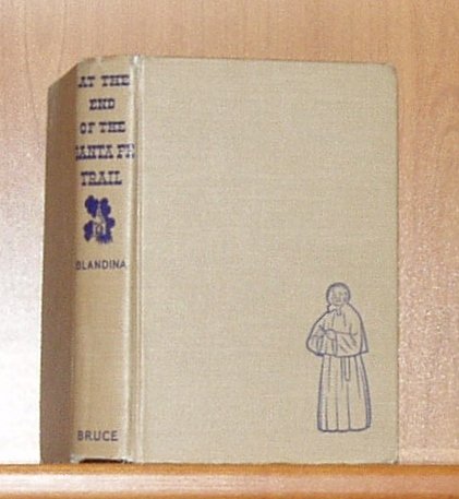 At the End of the Santa Fe Trail B005J2VSY6 Book Cover