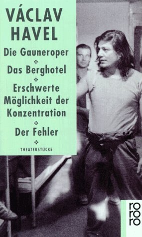 Die Gauneroper. Das Berghotel. Erschwerte Moeglichkeit der Konzentration. Der Fehler