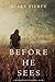 Before He Sees (A Mackenzie White Mystery-Book 2)