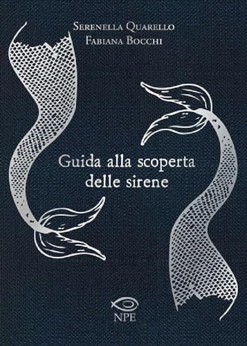 Guida alla scoperta delle sirene