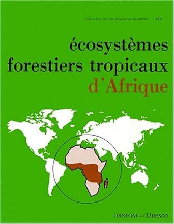ECOSYSTEMES FORESTIERS TROPICAUX D'AFRIQUE