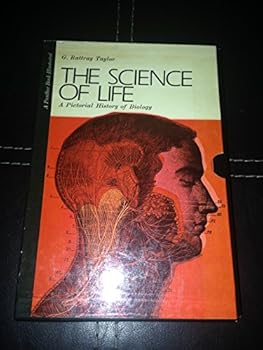 The Science Of Life - A Pictorial History of Biology