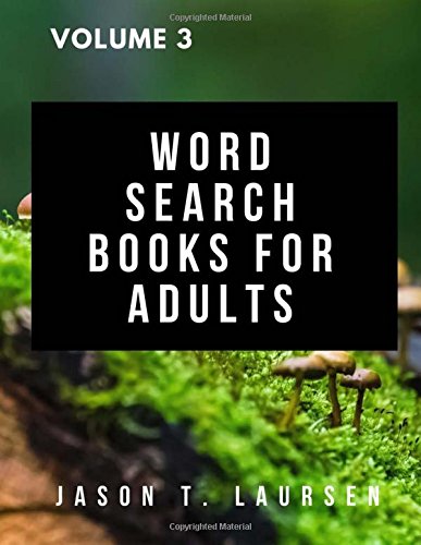Word Search Books For Adults: Large Print Everyday Word Search Game ( Ex.Dinosaurs,Dogs,Dickens,Education): Volume 3 (Everything Word Search)