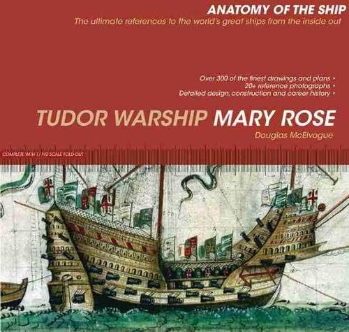 The Tudor Warship Mary Rose (Anatomy of the Ship)