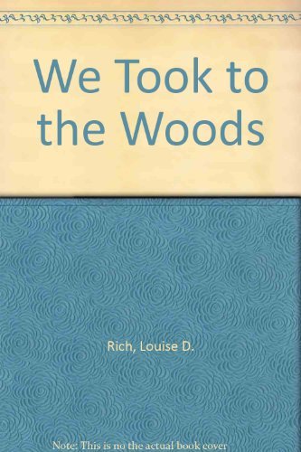 We Took to the Woods 0891908587 Book Cover