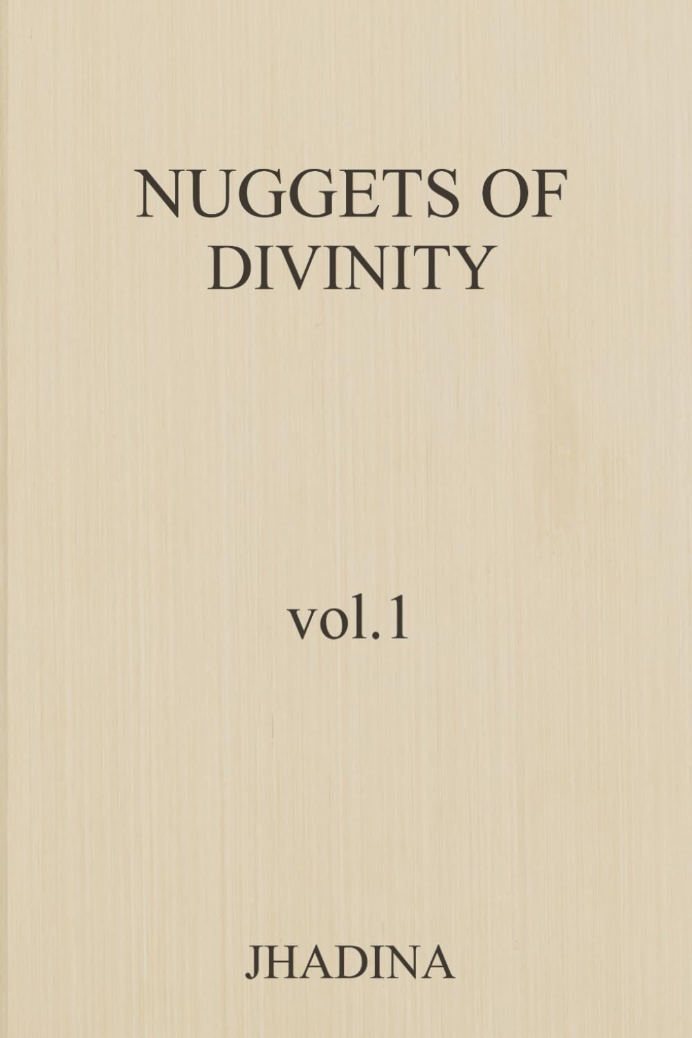 Nuggets Of Divinity Volume 1