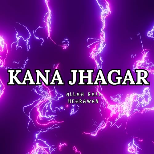Kana Jhagar von Allah Razi Mehrawan bei Amazon Music - Amazon.de