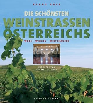 Hardcover Die schönsten Weinstrassen Österreichs [German] Book