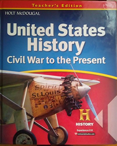 United States History: Teacher Edition Civil War to Present 2012