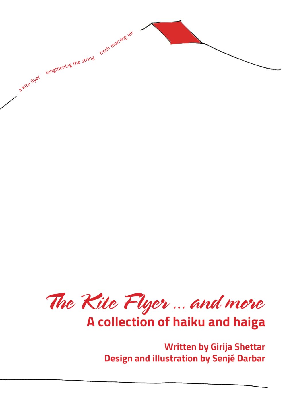 The Kite Flyer...and more: A collection of haiku and haiga (Haiku by Girija)