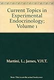 Current Topics in Experimental Endocrinology; Volume 1
