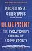 Blueprint: The Evolutionary Origins of a Good Society