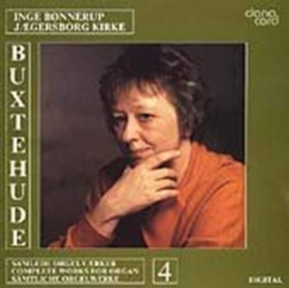 Dieterich Buxtehude: Complete Organ Vol. 4