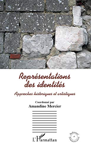 Représentations des identités: Approches historiques et artistiques (Audiovisuel et communication)