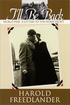 Paperback I'll Be Back - World War II Letters to the Home Front Book