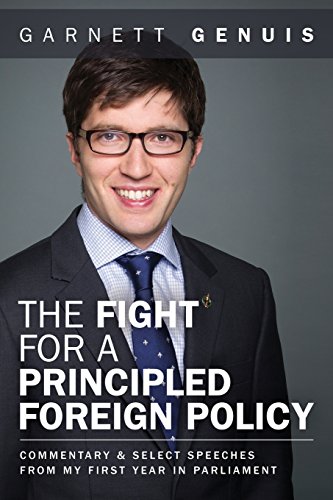 The Fight for a Principled Foreign Policy: Commentary and Select Speeches from my First Year in Parliament