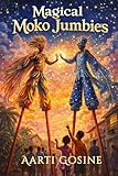 Magical Moko Jumbies