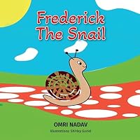 Frederick the Snail B0FG6X5DW7 Book Cover