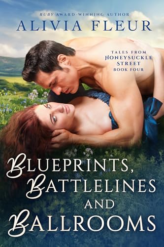 Blueprints, Battlelines and Ballrooms (Tales from Honeysuckle Street Book 4)