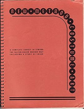 Unknown Binding New Method - Costume Art: A Complet Course in Sewing (The Faster - Easier Modern Way Including a Study of Color Book