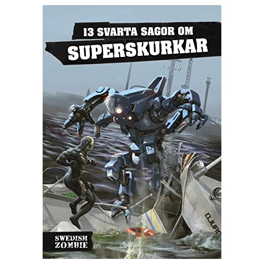 13 svarta sagor om superskurkar