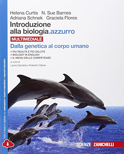  Introduzione alla biologia.azzurro. Dalla genetica al corpo umano. Cone-book. Per le Scuole superiori. Con espansione online