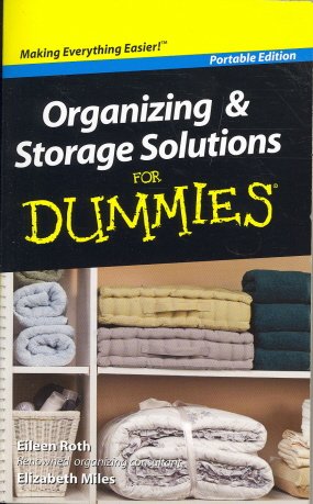 Organizing and Storage Solutions For Dummies