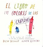 El libro de los colores de los crayones / The Crayon's Book of Colors (Spanish Edition)