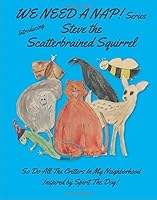 Steve the Scatterbrained Squirrel 1673228291 Book Cover