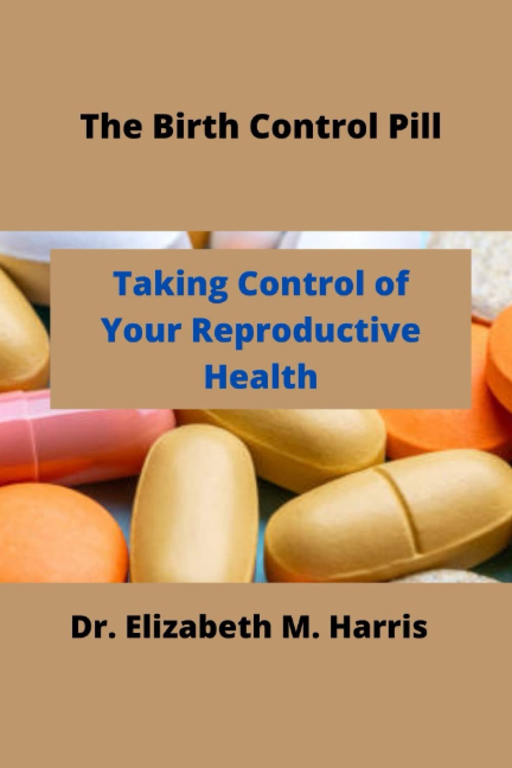 The Birth Control Pill: Control of Your Reproductive Health