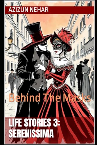 Image of Life Stories 3: Serenissima: Behind The Masks