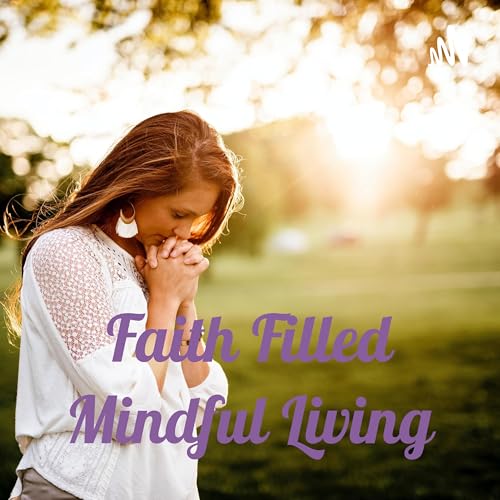 『Faith Filled Mindful Living & Nutrition』のカバーアート